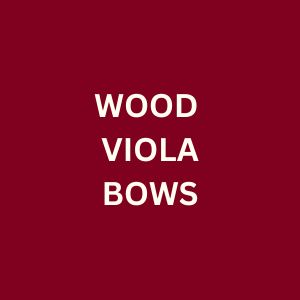 Wood Viola Bows