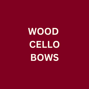 Wood Cello Bows