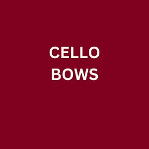 CELLO BOWS