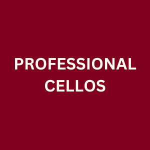 Professional Cellos